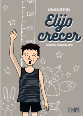 Portada ilustrada del libro Elijo Crecer, de Antonella Di Pietro